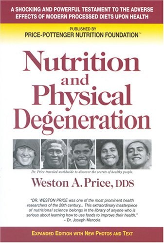 Nutrition and Physical Degeneration