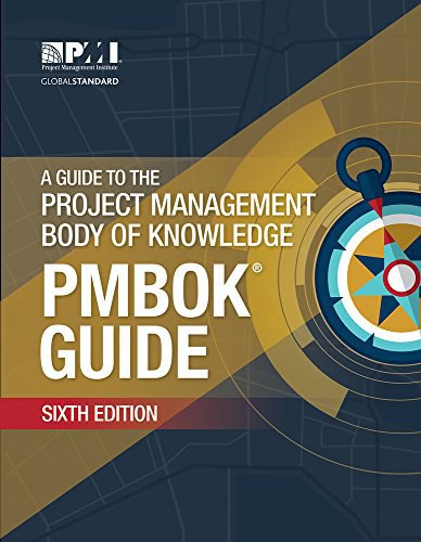 A Guide to the Project Management Body of Knowledge (PMBOK® Guide) Sixth Edition