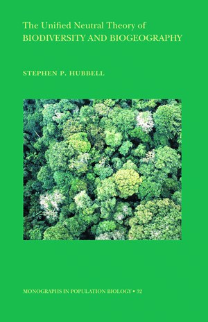 The Unified Neutral Theory of Biodiversity and Biogeography